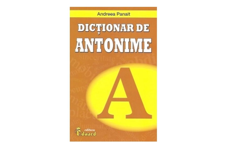 Dictionar de antonime, Editura Eduard