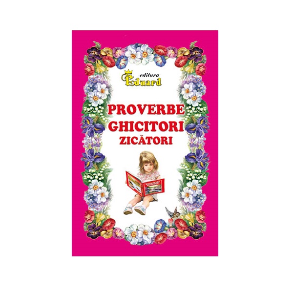 Proverbe, zicatori, ghicitori, Eduard